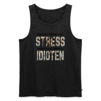 Der Hauptgrund für Stress - Männer Premium Bio Tank Top - Schwarz - Vorne - Michal (187cm)