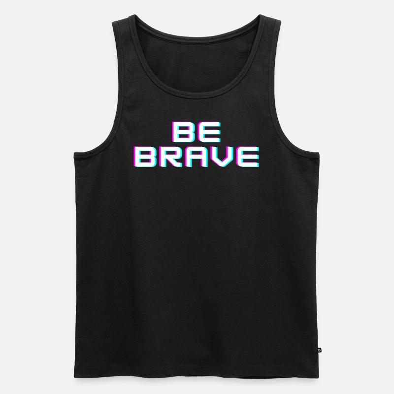 BE BRAVE - Männer Premium Bio Tank Top - Schwarz