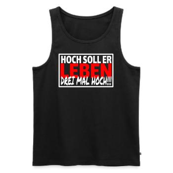 HOCH SOLL ER LEBEN 3 MAL HOCH Sprüche Party Saufen - Männer Premium Bio Tank Top - Schwarz - Vorne - Michal (187cm)