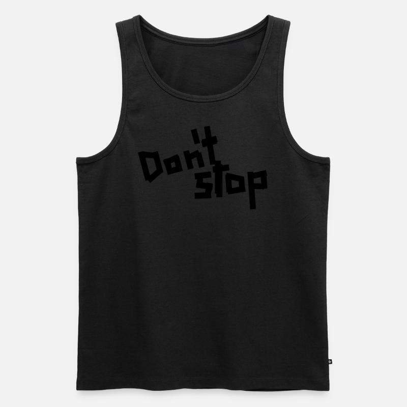 Don´t Stop - Männer Premium Bio Tank Top - Schwarz