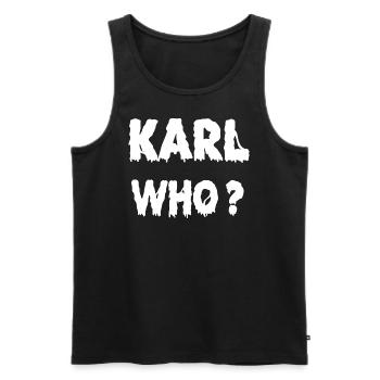 Karl Who? - Männer Premium Bio Tank Top - Schwarz - Vorne - AI Model Male 178 light (178cm)