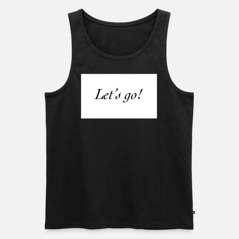 Let s go - Männer Premium Bio Tank Top - Schwarz