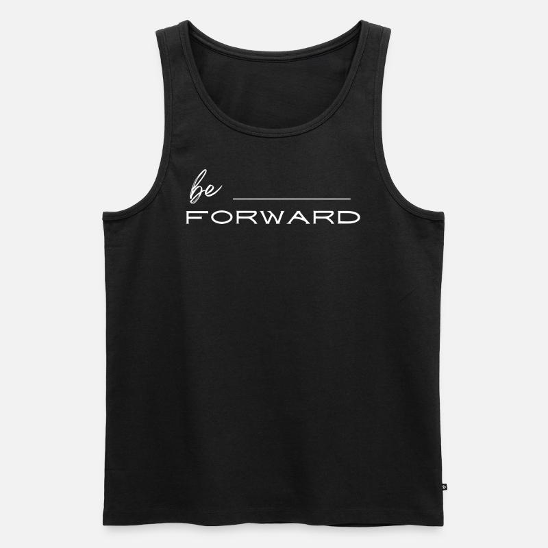 Be forward - Männer Premium Bio Tank Top - Schwarz