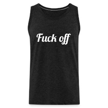 Fuck off - Männer Premium Bio Tank Top - Anthrazit - Vorne - Alexander (188cm)
