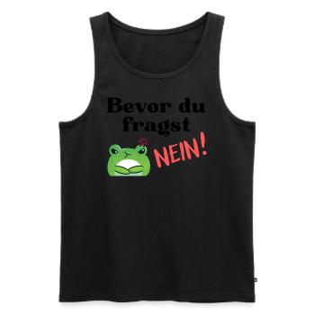 Bevor du fragst, NEIN. Frosch - Männer Premium Bio Tank Top - Schwarz - Vorne - Michal (187cm)