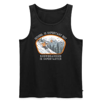 School is important but snowboarding is importante - Männer Premium Bio Tank Top - Schwarz - Vorne - Michal (187cm)