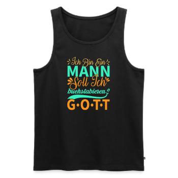 Ich bin ein Mann.... - Männer Premium Bio Tank Top - Schwarz - Vorne - Michal (187cm)