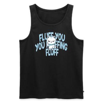 Male Cute Cat "Fluff you, you Fluffing Fluff - Men's Premium Organic Tank Top - black - Front - Michal (187cm)