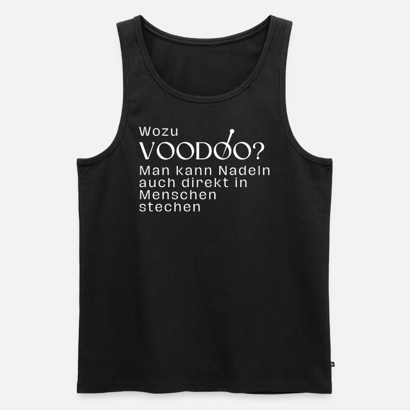 Wozu Voodoo? - Männer Premium Bio Tank Top - Schwarz