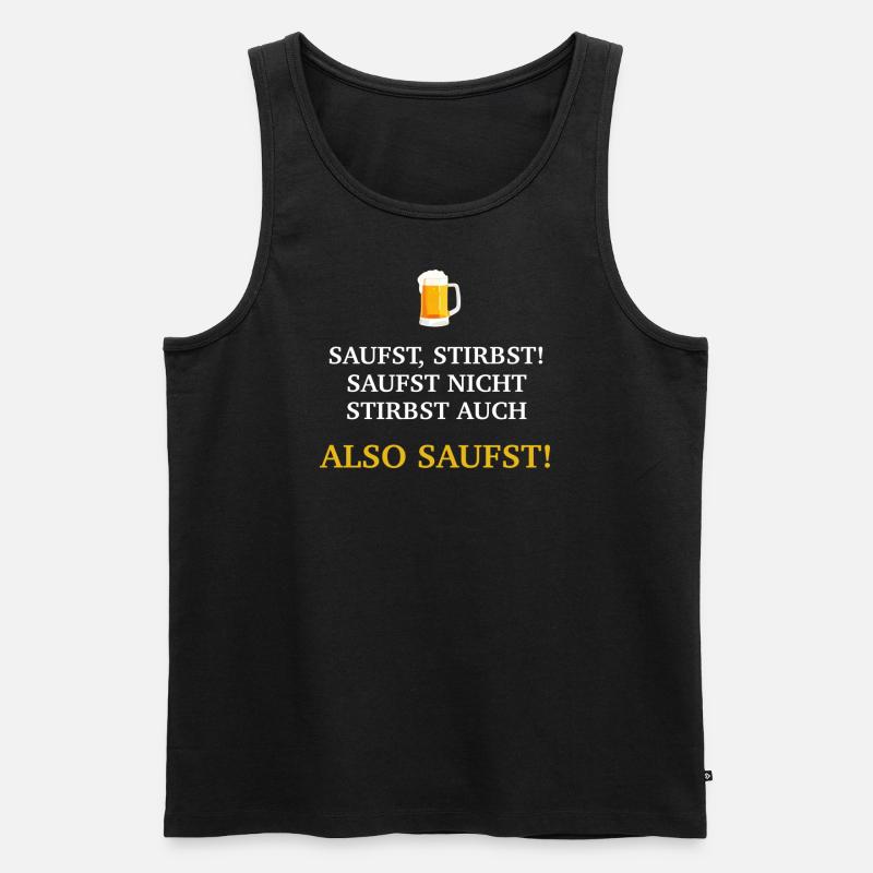 Also saufst - Männer Premium Bio Tank Top - Schwarz