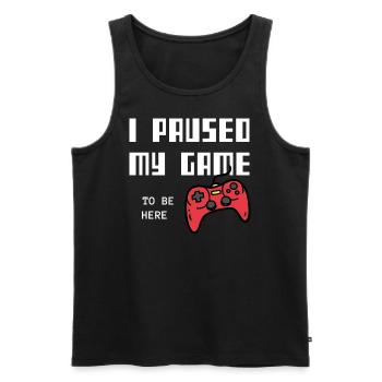 Ich habe mein Spiel pausiert, um hier zu sein Funny Gaming - Männer Premium Bio Tank Top - Schwarz - Vorne - AI Model Male 178 light (178cm)