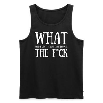 What the F*ck - Männer Premium Bio Tank Top - Schwarz - Vorne - Michal (187cm)