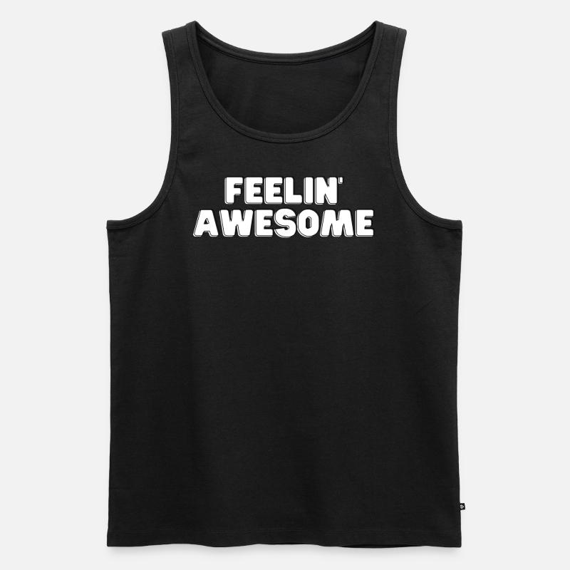 Feelin Awesome - Männer Premium Bio Tank Top - Schwarz
