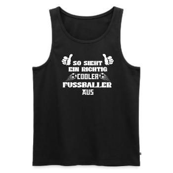 So sieht ein richtig cooler Fussballer aus - Männer Premium Bio Tank Top - Schwarz - Vorne - Michal (187cm)