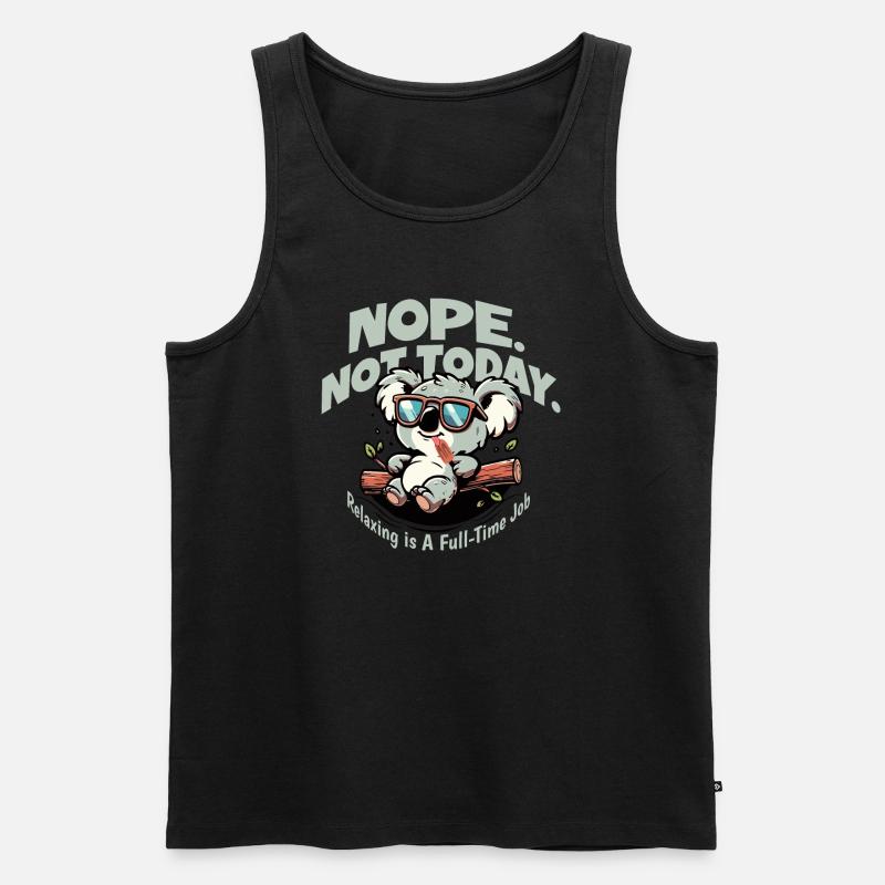 Nope not Today koala chillen sofa just do nothing - Männer Premium Bio Tank Top - Schwarz