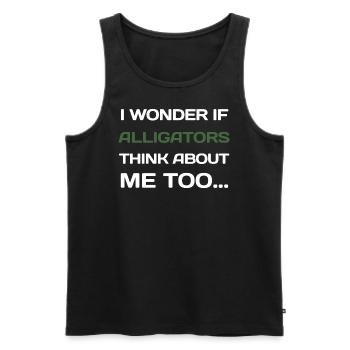 I Wonder If Alligators Think About Me Too... - Men's Premium Organic Tank Top - black - Front - Michal (187cm)