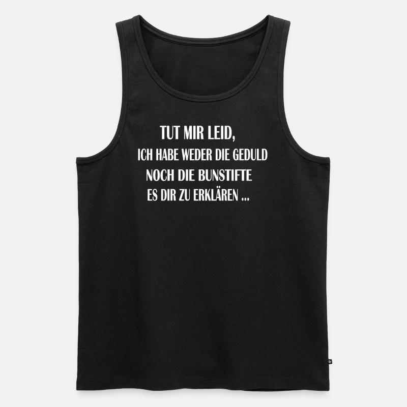 Neither the patience nor the crayons to explain it - Männer Premium Bio Tank Top - Schwarz