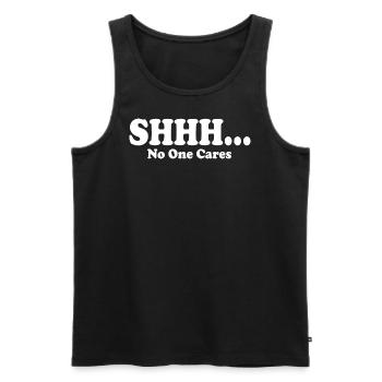 Shhh Niemand kümmert sich um Humor Sarkasmus Lustig - Männer Premium Bio Tank Top - Schwarz - Vorne - AI Model Male 178 light (178cm)