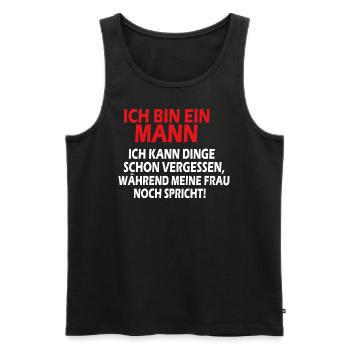 Ich bin ein Mann ich kann Dinge schon vergessen - Männer Premium Bio Tank Top - Schwarz - Vorne - Michal (187cm)
