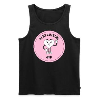 BE MY VALENTINE IDIOT : Salutation amusante pour la Saint-Valentin - Débardeur bio Premium Homme - noir - Devant - AI Model Male 178 light (178cm)
