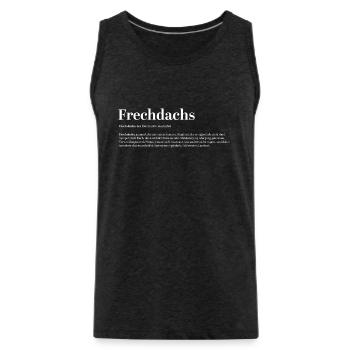 Frechdachs Definition Kosename frech locker - Männer Premium Bio Tank Top - Anthrazit - Vorne - Alexander (188cm)