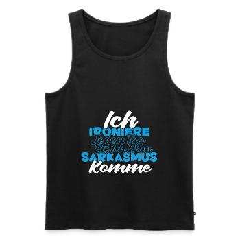 Sarkusmus Spruch Schwarzer Humor Lustiges Ironie - Männer Premium Bio Tank Top - Schwarz - Vorne - Michal (187cm)