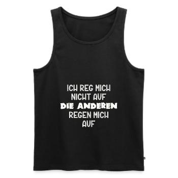 Ich rege mich nicht auf Andere regen mich auf Sark - Männer Premium Bio Tank Top - Schwarz - Vorne - AI Model Male 178 light (178cm)