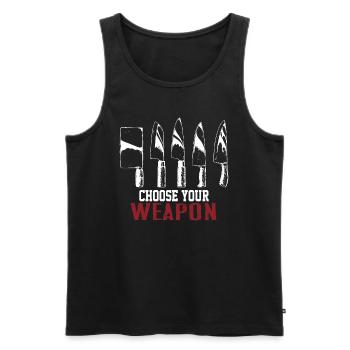 Choose your weapon chef kitchen cooking gift - Men's Premium Organic Tank Top - black - Front - Michal (187cm)