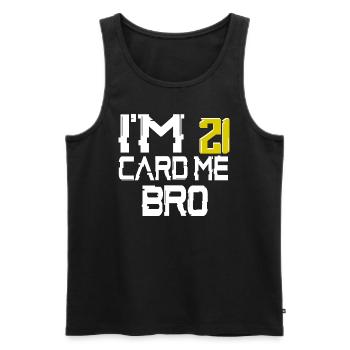 21 Year Old Card Me Funny 21st Birthday Gift Him - Männer Premium Bio Tank Top - Schwarz - Vorne - Michal (187cm)