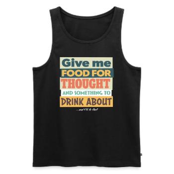 Food for thought & something to drink about ... - Männer Premium Bio Tank Top - Schwarz - Vorne - Michal (187cm)