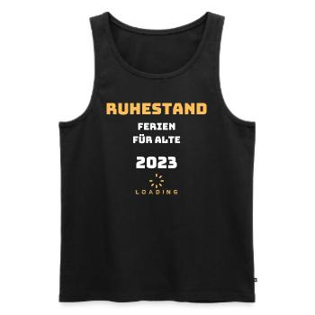 Ruhestand Ferien für alte 2023 Loading Geschenk - Männer Premium Bio Tank Top - Schwarz - Vorne - Michal (187cm)