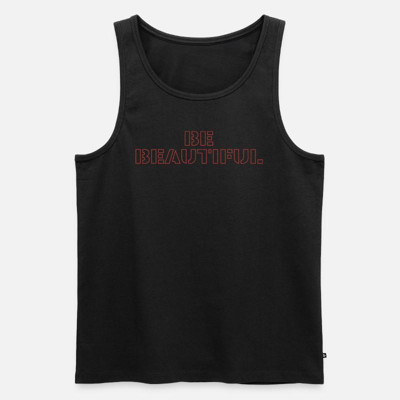 Be beautiful - Männer Premium Bio Tank Top - Schwarz