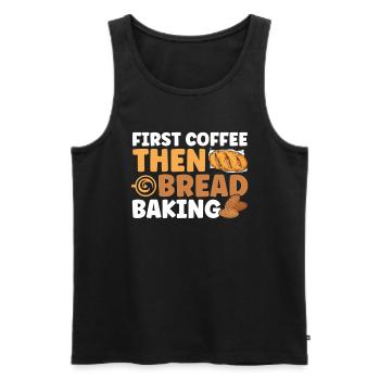 Bread Baking Gift Bakery Quote Baker - Men's Premium Organic Tank Top - black - Front - AI Model Male 178 light (178cm)
