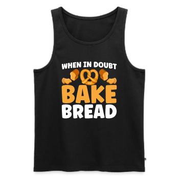 Bread Baking Gift Bakery Quote Baker - Men's Premium Organic Tank Top - black - Front - AI Model Male 178 light (178cm)