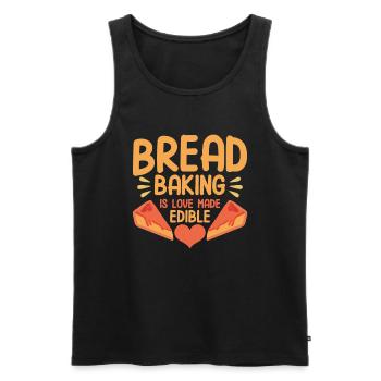 Bread Baking Gift Bakery Quote Baker - Men's Premium Organic Tank Top - black - Front - AI Model Male 178 light (178cm)