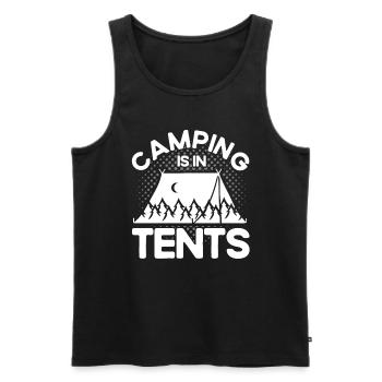Camping Gift Funny saying for campers - Men's Premium Organic Tank Top - black - Front - Michal (187cm)