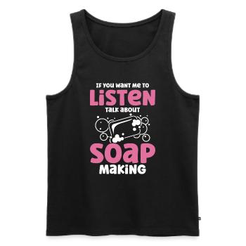 Soap Making Gift Homemade Soap Maker - Männer Premium Bio Tank Top - Schwarz - Vorne - Michal (187cm)