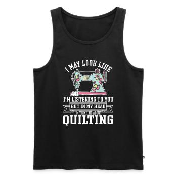 Quilten Geschenk Nähen Stricken Quilter - Männer Premium Bio Tank Top - Schwarz - Vorne - Michal (187cm)