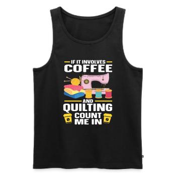 Quilten Geschenk Nähen Stricken Quilter - Männer Premium Bio Tank Top - Schwarz - Vorne - Michal (187cm)