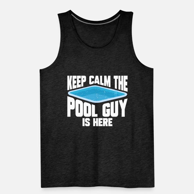 Pool Cleaner Keep Calm The Pool Guy Is Here Männer Premium Bio Tank Top