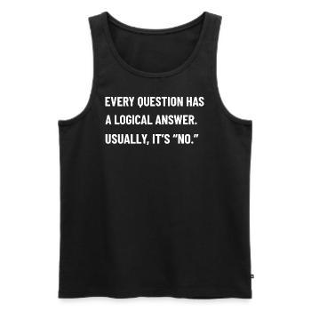 Holiday Humor Design Phrase Gift for Logic Fans - Men's Premium Organic Tank Top - black - Front - AI Model Male 178 light (178cm)