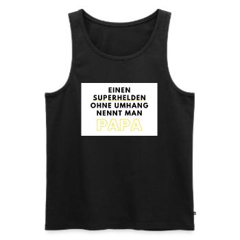 Einen Superhelden ohne Umhang nennt man Papa - Männer Premium Bio Tank Top - Schwarz - Vorne - Michal (187cm)