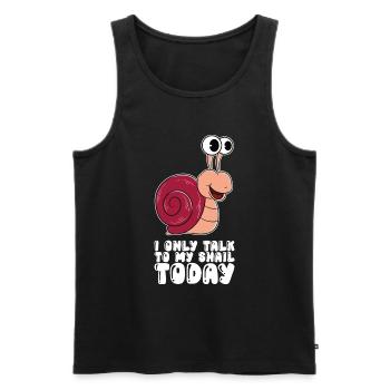 Ich Spreche Heute Nur Mit Meiner Schnecke - Männer Premium Bio Tank Top - Schwarz - Vorne - Michal (187cm)