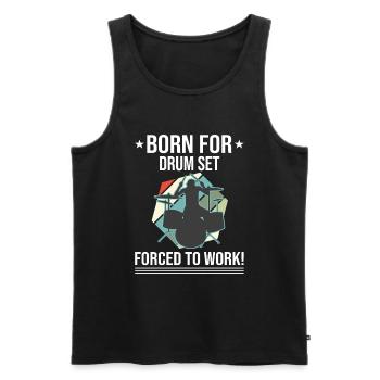 Born For Drum Set Batteur forcé de travailler - Débardeur bio Premium Homme - noir - Devant - Michal (187cm)