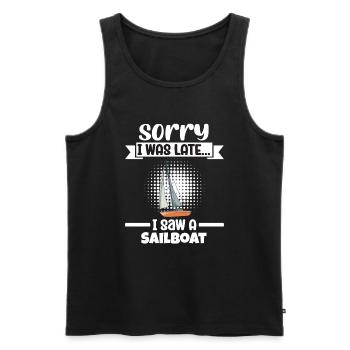 Sailboat Sorry I Was Late I Saw A Sailboat - Männer Premium Bio Tank Top - Schwarz - Vorne - Michal (187cm)