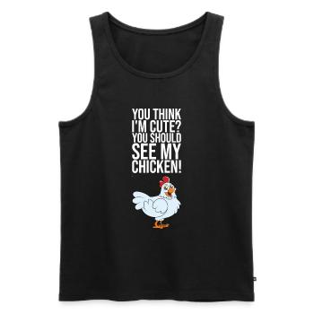 You Think Im Cute You Should See My Chicken - Männer Premium Bio Tank Top - Schwarz - Vorne - Michal (187cm)