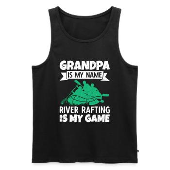 Grandpa Is My Name River Rafting Is My Game - Men's Premium Organic Tank Top - black - Front - AI Model Male 178 light (178cm)