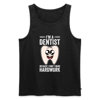 I'm A Dentist Because I Don't Mind Hardwork - Men's Premium Organic Tank Top - black - Front - Michal (187cm)