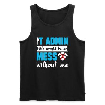 La vie d’administrateur informatique serait un gâchis sans moi - Débardeur bio Premium Homme - noir - Devant - AI Model Male 178 light (178cm)