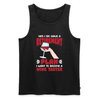 I Have A Retirement Plan I Want To Become A Wine - Männer Premium Bio Tank Top - Schwarz - Vorne - Michal (187cm)